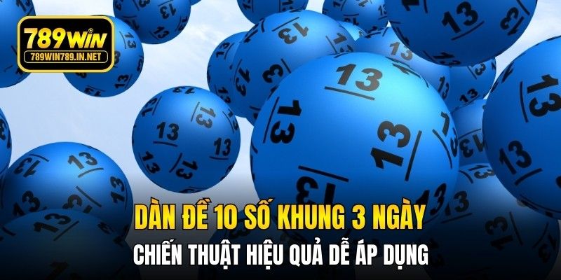dàn đề 10 số khung 3 ngày
