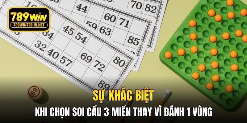 Sự khác biệt khi chọn soi cầu 3 miền thay vì đánh 1 vùng