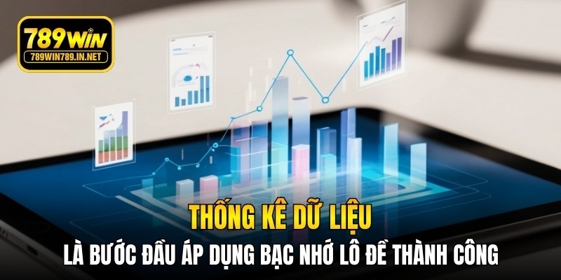 Thống kê dữ liệu là bước đầu áp dụng bạc nhớ lô đề thành công